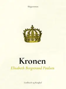 «Kronen» by Elisabeth Bergstrand Poulsen