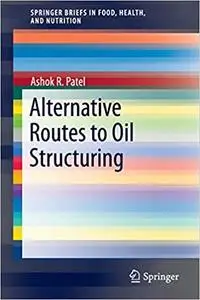 Alternative Routes to Oil Structuring (Repost)