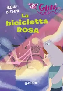 Irene Biemmi - La bicicletta rosa