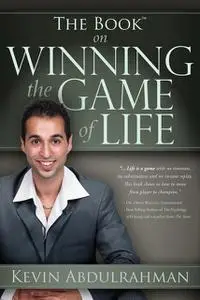 «The Book on Winning the Game of Life» by Kevin Abdulrahman