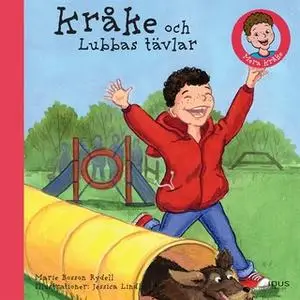 «Kråke och Lubbas tävlar» by Marie Bosson Rydell