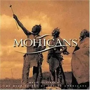 Mohicans - Deep Spirit Of Native Americans