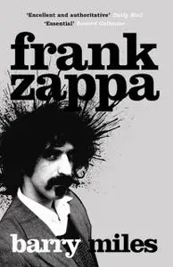 «Frank Zappa» by Barry Miles