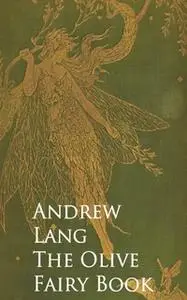 «The Olive Fairy Book» by Andrew Lang