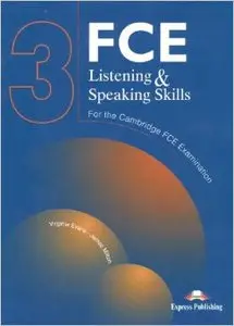 FCE Listening and Speaking Skills for the Revised Cambridge FCE Examination: Level 3