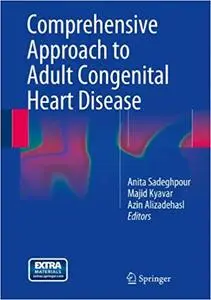 Comprehensive Approach to Adult Congenital Heart Disease