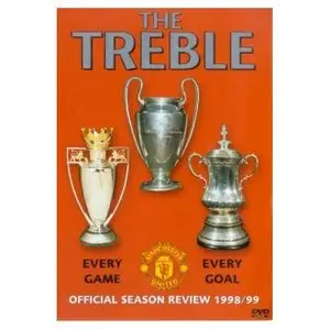 Manchester United - 1998/1999 Official Season Review - The Treble