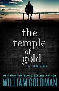 «The Temple of Gold» by William Goldman