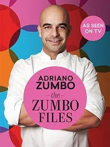 The Zumbo Files: Unlocking the secret recipes of a master patissier