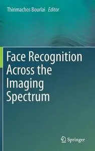 Face Recognition Across the Imaging Spectrum