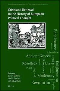 Crisis and Renewal in the History of European Political Thought