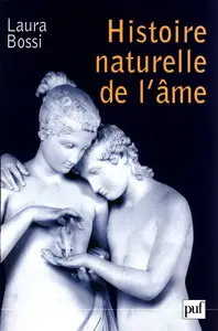 Laura Bossi, "Histoire naturelle de l'âme"