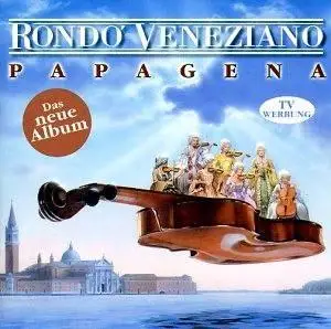 Rondo Veneziano - Papagena