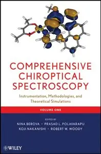 Comprehensive Chiroptical Spectroscopy, Instrumentation, Methodologies, and Theoretical Simulations (Volume 1) (repost)