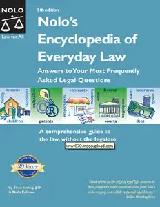 Nolo's Encyclopedia of Everyday Law: Answers to Your Most Frequently Asked Legal Questions (Repost)