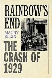 Rainbow's End: The Crash of 1929