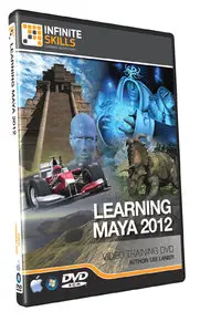 Infinite Skills - Learning Maya 2012 (2011)