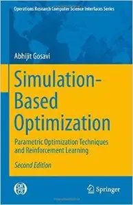 Simulation-Based Optimization: Parametric Optimization Techniques and Reinforcement Learning, 2 edition