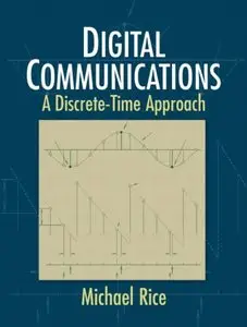 Digital Communications: A Discrete-Time Approach (repost)