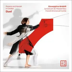 Giuseppina Bridelli - Duel: Porpora and Handel in London (2019)