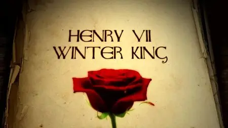 BBC - Henry VII: Winter King (2013)