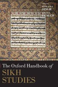 The Oxford Handbook of Sikh Studies (Oxford Handbooks)