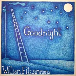 William Fitzsimmons - Goodnight (2006) {Haldern Pop Recordings} **[RE-UP]**