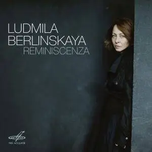 Ludmila Berlinskaya - Reminiscenza (2017) [Official Digital Download]