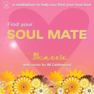 «Find Your Soul Mate» by Ali Calderwood,Shazzie