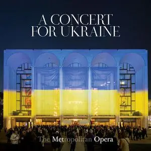 Metropolitan Opera Orchestra - A Concert for Ukraine (2022)