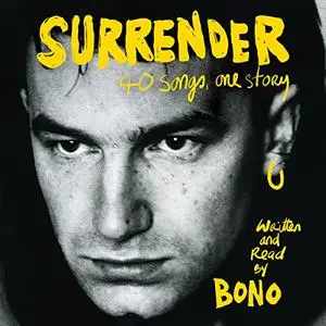 Surrender: 40 Songs, One Story [Audiobook]