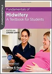 Fundamentals of Midwifery: A Textbook for Students