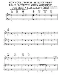 How Could You Believe Me When I Said I Love You When You Know I've Been A Liar All My Life? - Burton (Piano-Vocal-Guitar