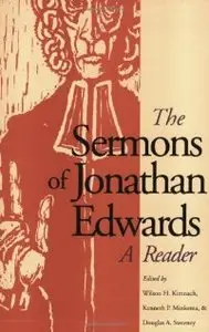 The Sermons of Jonathan Edwards: A Reader (repost)