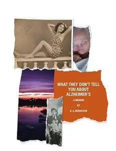 What They Don't Tell You About Alzheimer's 