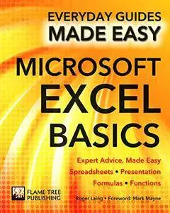 Microsoft Excel Basics: Expert Advice, Made Easy