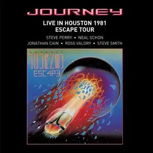 Journey - Live In Houston 1981- The Escape Tour (2022 Remaster) (1981/2022) [Official Digital Download 24/88]