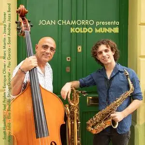 Joan Chamorro & Koldo Munné - Joan Chamorro Presenta Koldo Munné (2024)