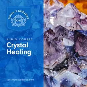 «Crystal Healing» by Various Authors