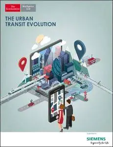 The Economist (Intelligence Unit) - The Urban Transit Evolution (2017)