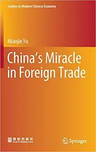 China’s Miracle in Foreign Trade