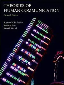 Theories of Human Communication, 11th Edition