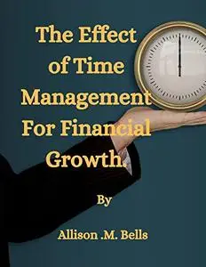 Effect of Time Management for Financial Growth