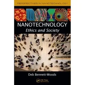 Nanotechnology: Ethics and Society