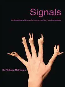 Signals: The Breakdown of the Social Contract and the Rise of Geopolitics