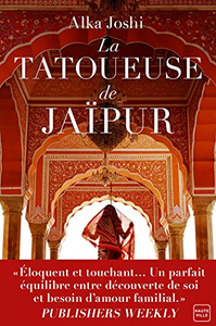 Alka Joshi, "La Tatoueuse de Jaipur"