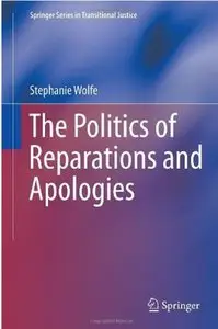 The Politics of Reparations and Apologies