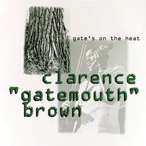 Clarence "Gatemouth" Brown - Gate's On The Heat (1973) {1993 Verve France} **[RE-UP]**