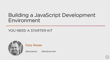 Building a JavaScript Development Environment (2016)