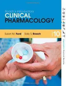 Roach's Introductory Clinical Pharmacology (10th edition) (Repost)